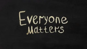 Everyone Matters